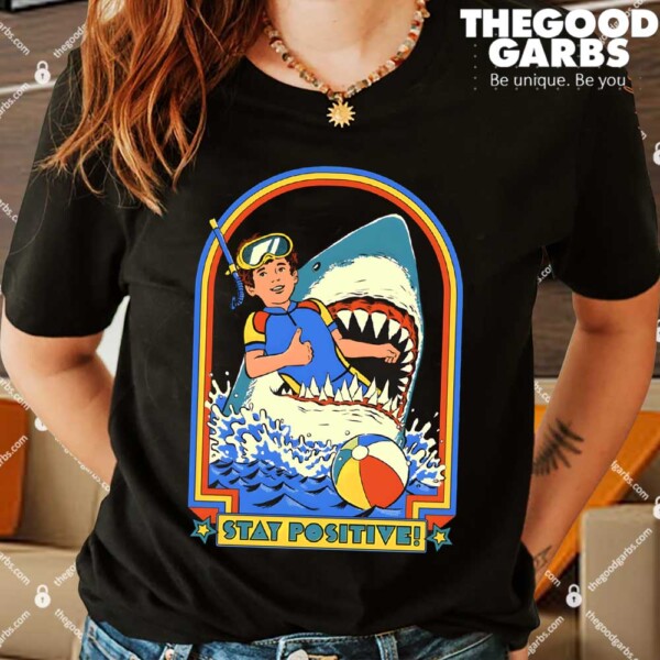 Stay Positive Shirt