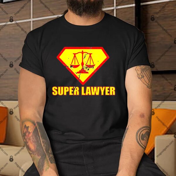 Super Lawyer Shirt