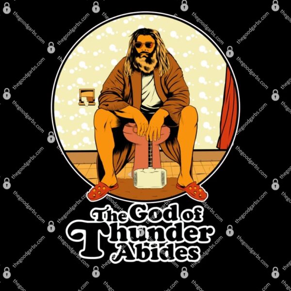 The God of Thunder Abides T-Shirt