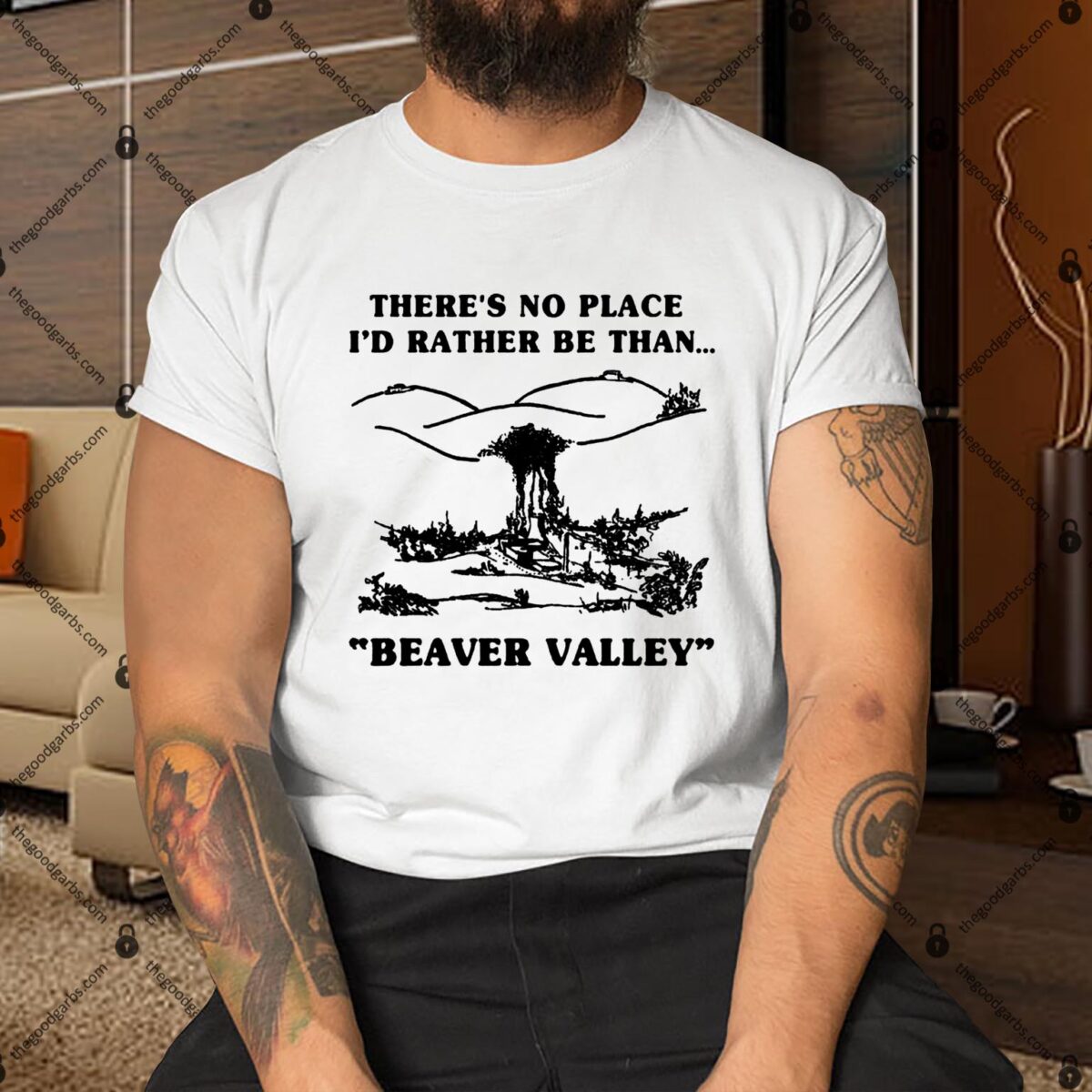 There's No Place I'd Rather Be Than Beaver Valley Shirt