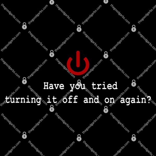 Turning It Off And On Again T-Shirt