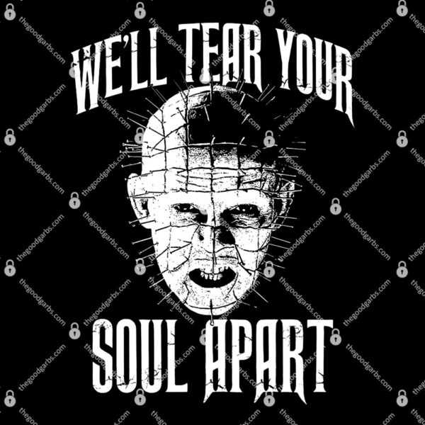 We'll Tear Your Soul Apart T-Shirt