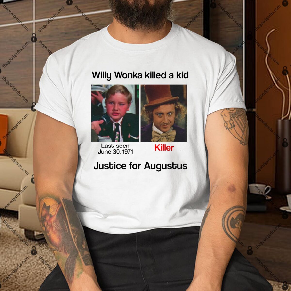 Willy Wonka Killed A Kid Justice For Augustus Shirt