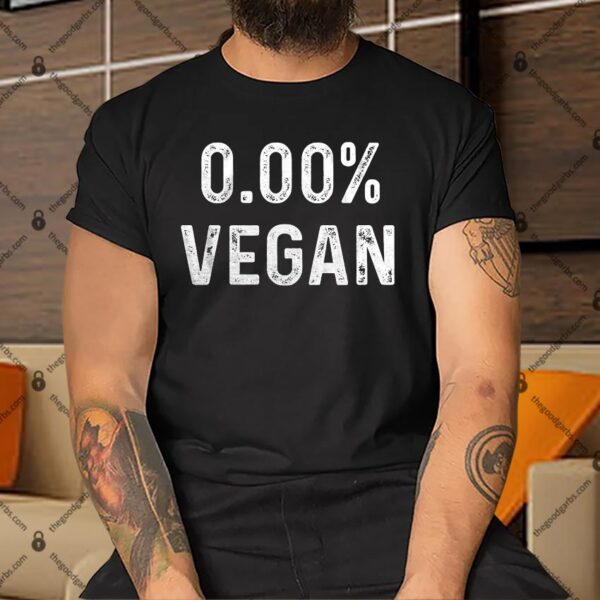 0.00% Vegan Shirt