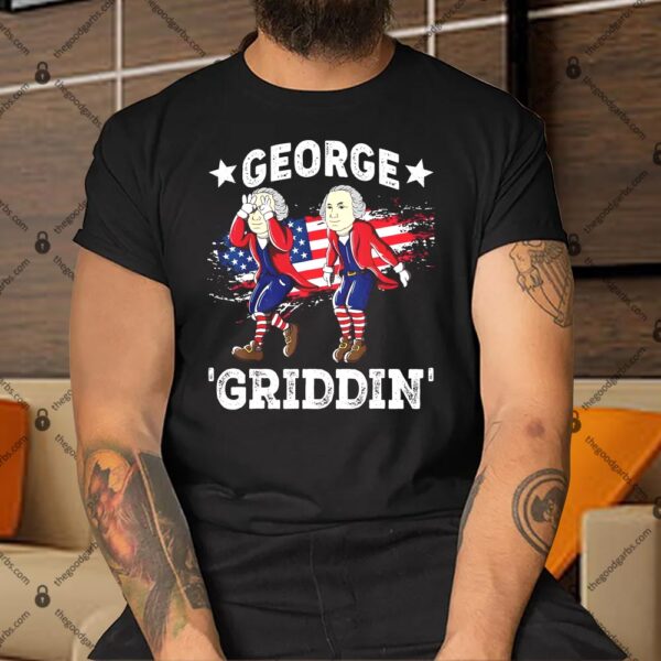 4th Of July George Washington Griddy George Griddin Shirt
