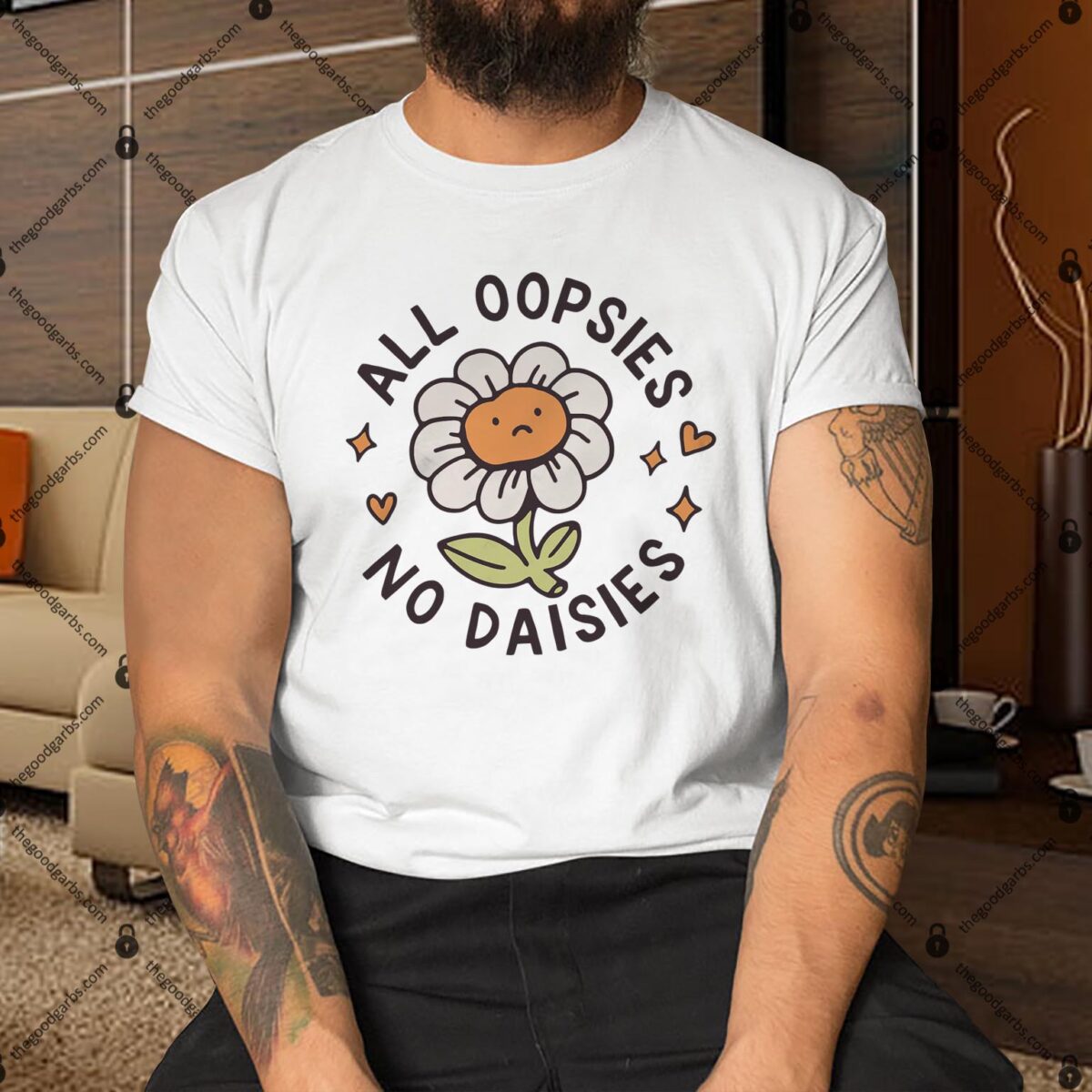 All Oopsies No Daises Shirt