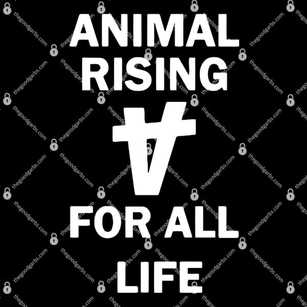 Animal Rising For All Life T-Shirt