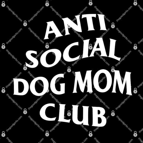 Anti Social Dog Mom Club T-Shirt