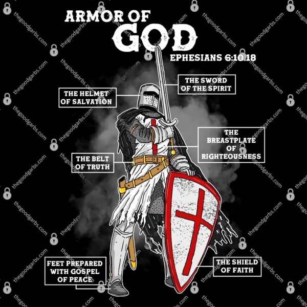 Armor Of God Ephesian 6 10 18 T-Shirt