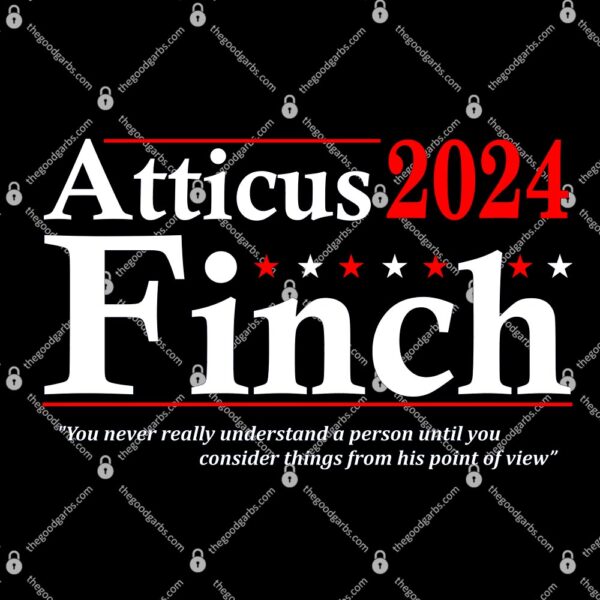 Atticus Finch 2024 Election T-Shirt