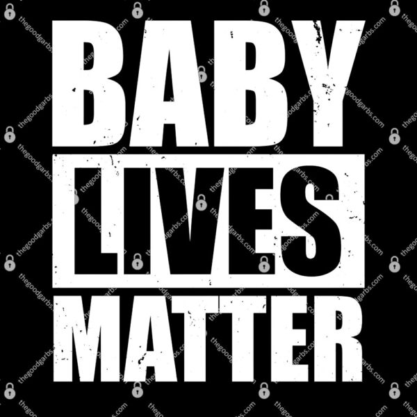 Baby Lives Matter T-Shirt