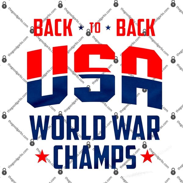Back To Back USA World War Champs T-Shirt