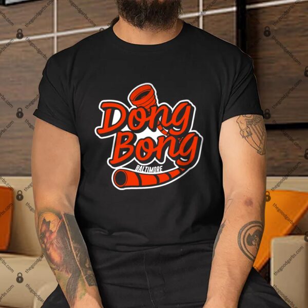 Baltimore Dong Bong Shirt