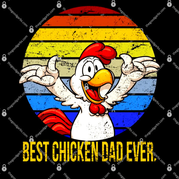 Best Chicken Dad Ever T-Shirt