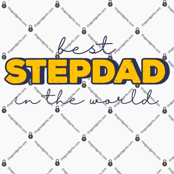 Best Stepdad In The World Fathers Day T-Shirt