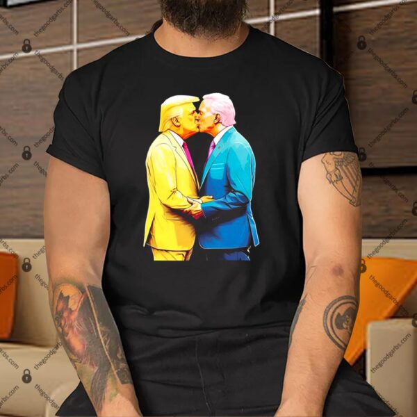 Biden And Trump Kissing Shirt