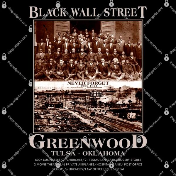 Black Wall Street Never Forget Greenwood Tulsa Oklahoma T-Shirt