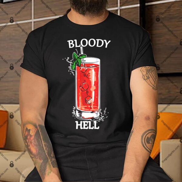 Bloody Hell Shirt