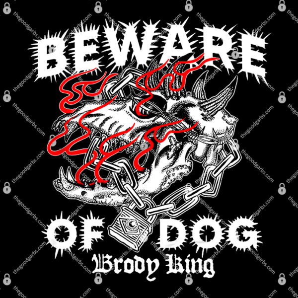 Brody King Beware Of Dog T-Shirt