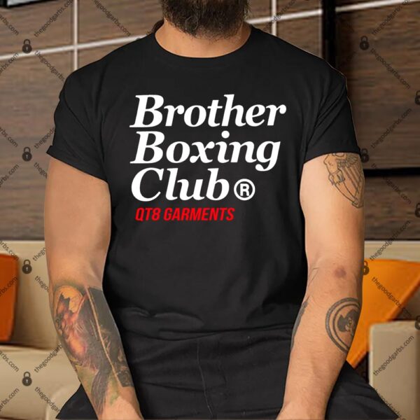 Brother Boxing Club QT8 Garments Shirt