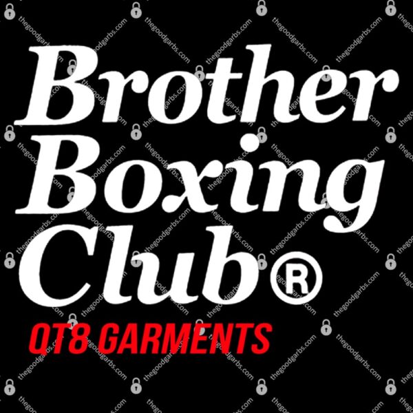 Brother Boxing Club QT8 Garments T-Shirt