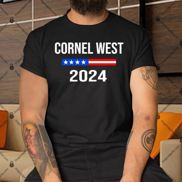 Cornel West For President 2024 Election Shirt