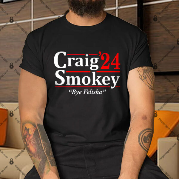 Craig Smokey 2024 Election Shirt
