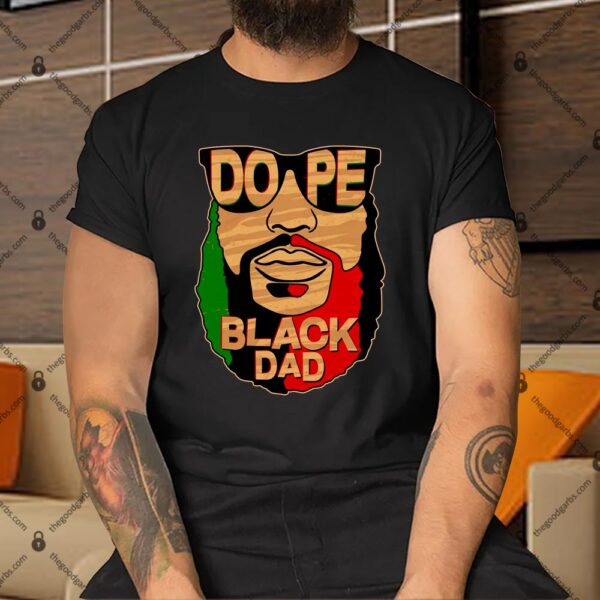 DOPE Black Dad Father's Day Shirt