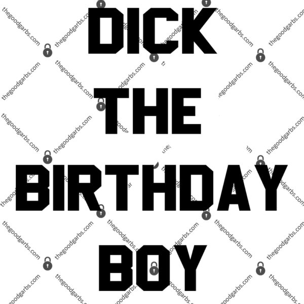 Danny Duncan Merch Dick The Birthday Boy Shirt