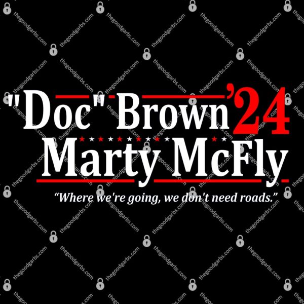 Doc Brown Marty McFly 2024 Election T-Shirt