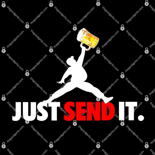 Drunkman Just Send It T-Shirt