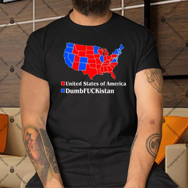 DumbFUCKistan Vs. United States of America Election Map Republicans Shirt