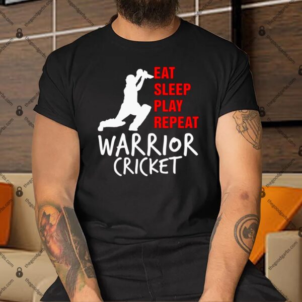 Eat Sleep Cricket Repeat Warrior Cricket Shirt