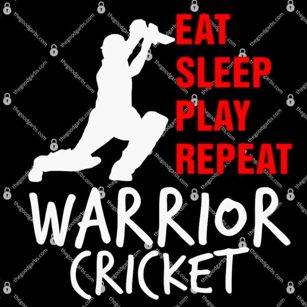 Eat Sleep Cricket Repeat Warrior Cricket T-Shirt