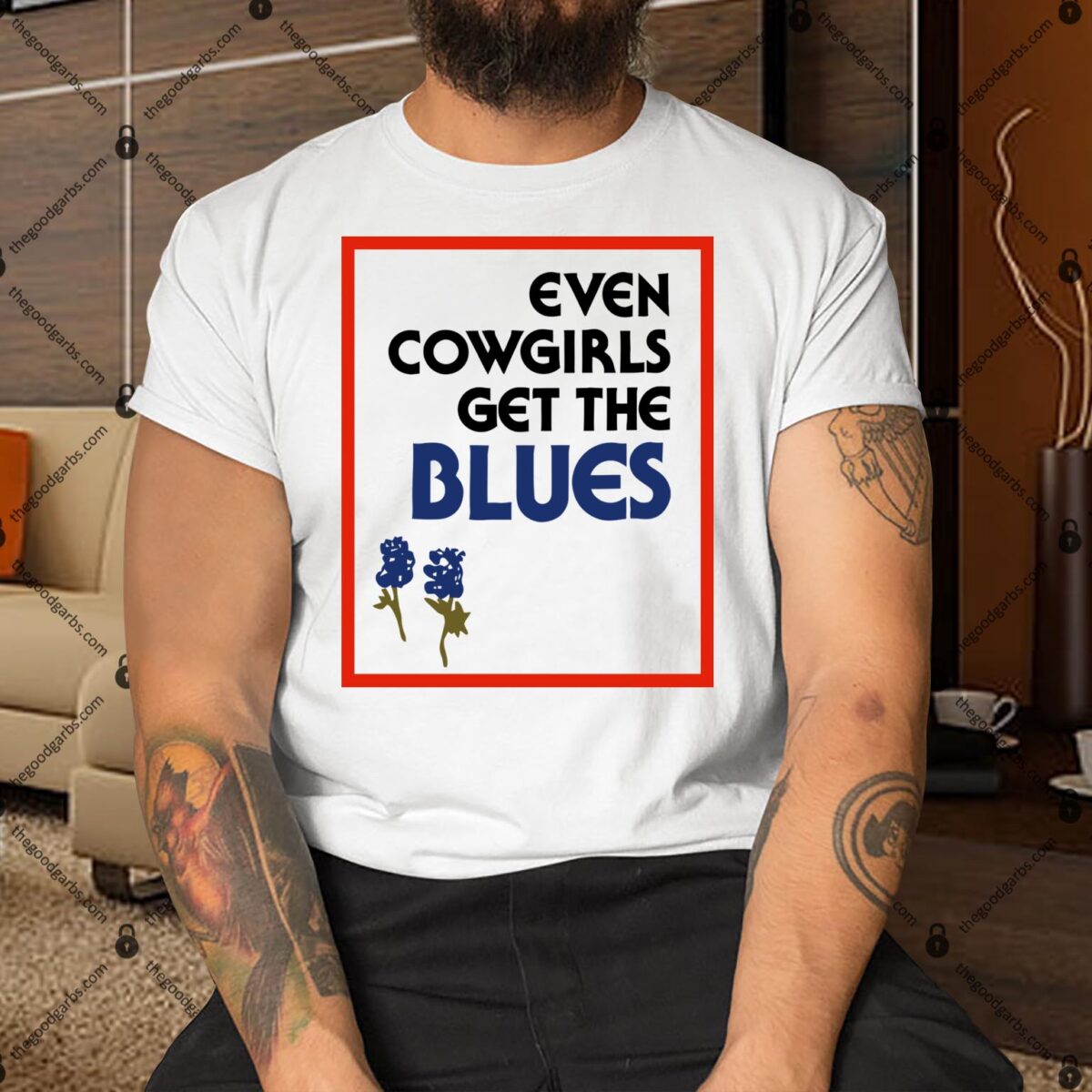 Even Cowgirls Get The Blues Shirt