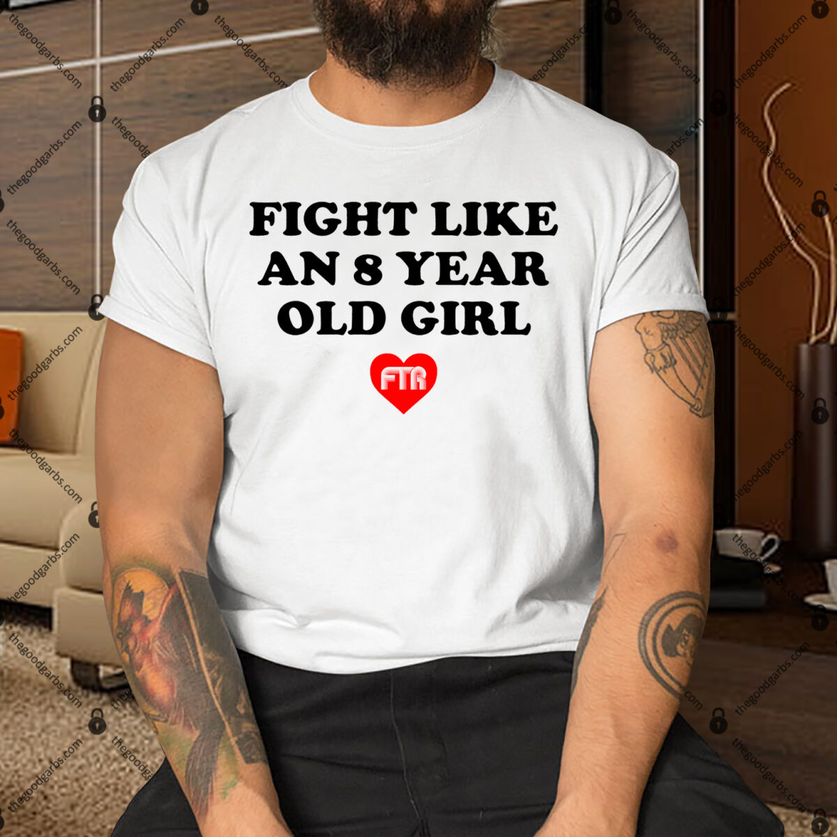 Fight Like An 8 Year Old Girl Ftr Shirt