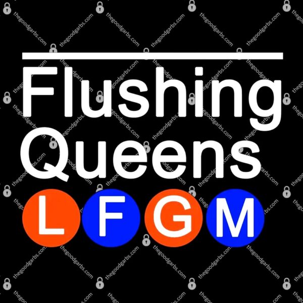 Flushing Queens LFGM T-Shirt