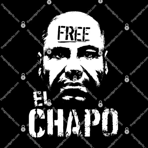 Free El Chapo T-shirt