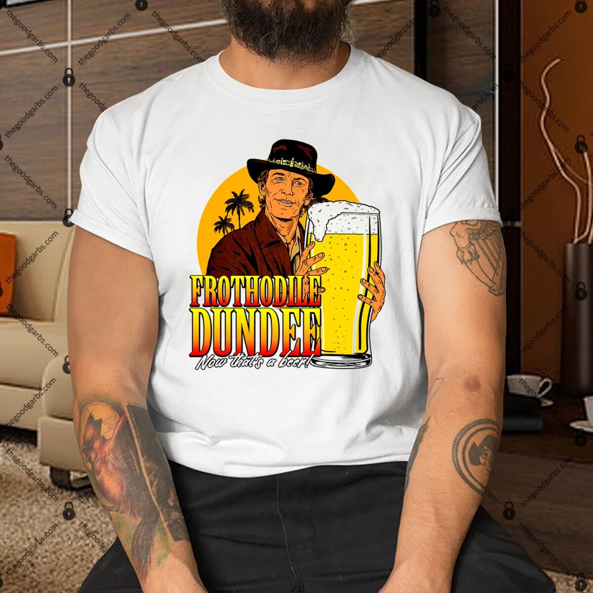 Frothodile Dundee Now That's A Beer Shirt