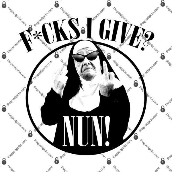 Fucks I Give Nun T-Shirt