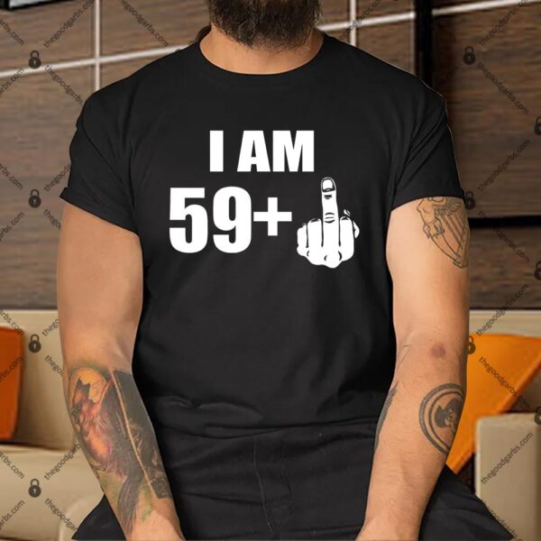 I Am 60 Middle Finger 60th Birthday Gift Shirt