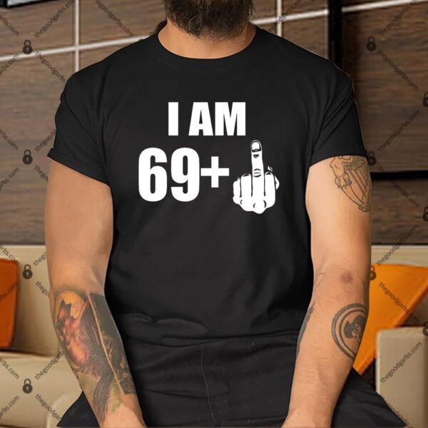 I Am 70 Middle Finger 70th Birthday Gift Shirt