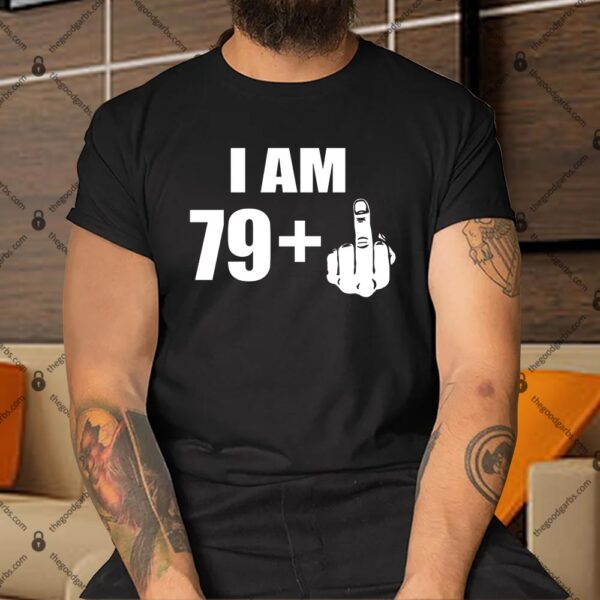 I Am 80 Middle Finger 80th Birthday Gift Shirt