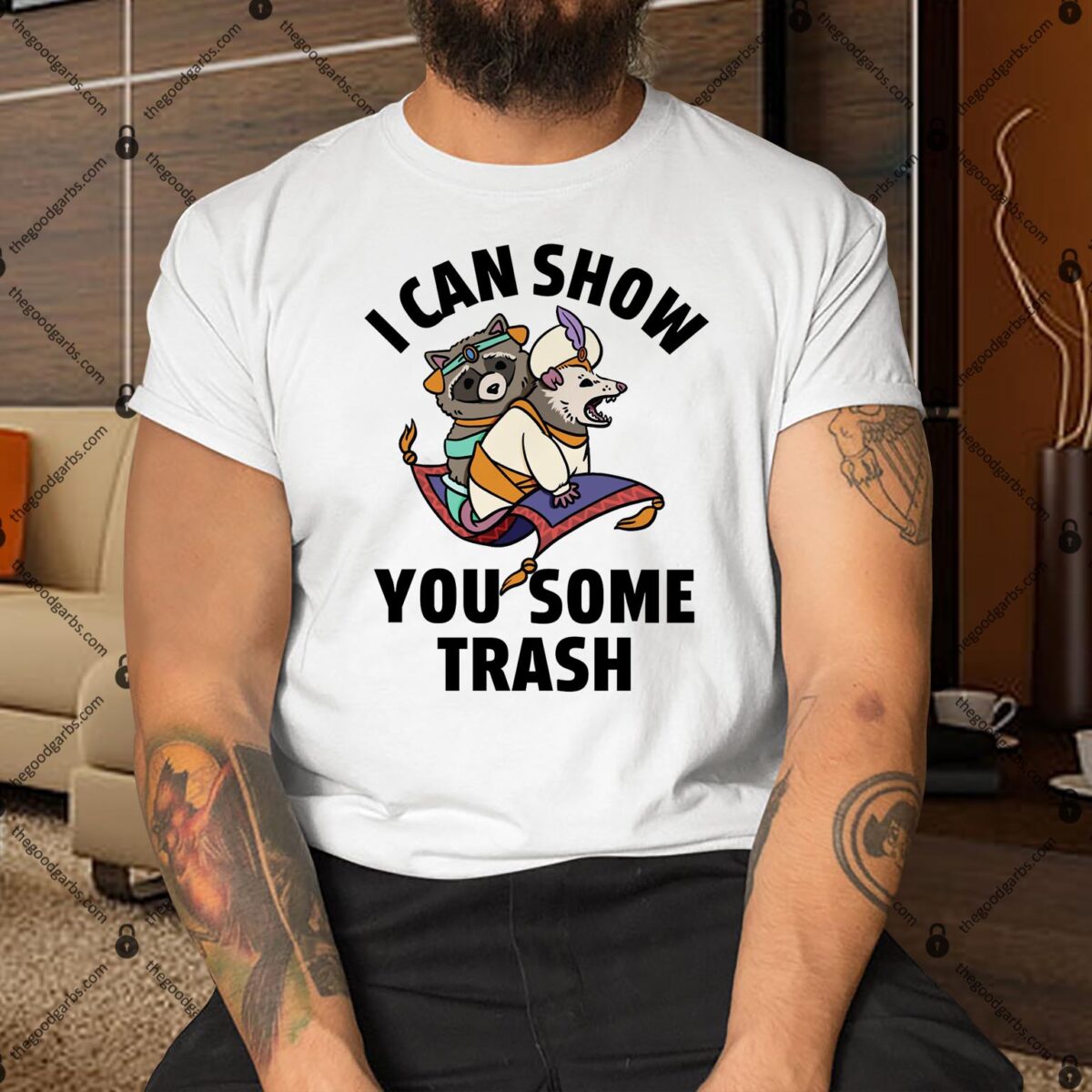 I Can Show You Some Trash Racoon Possum Shirt