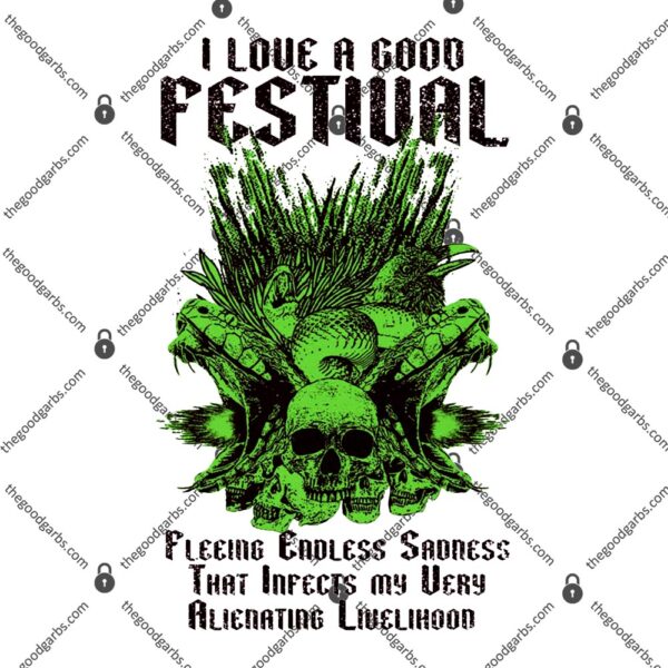 I Love A Good Festival T-Shirt