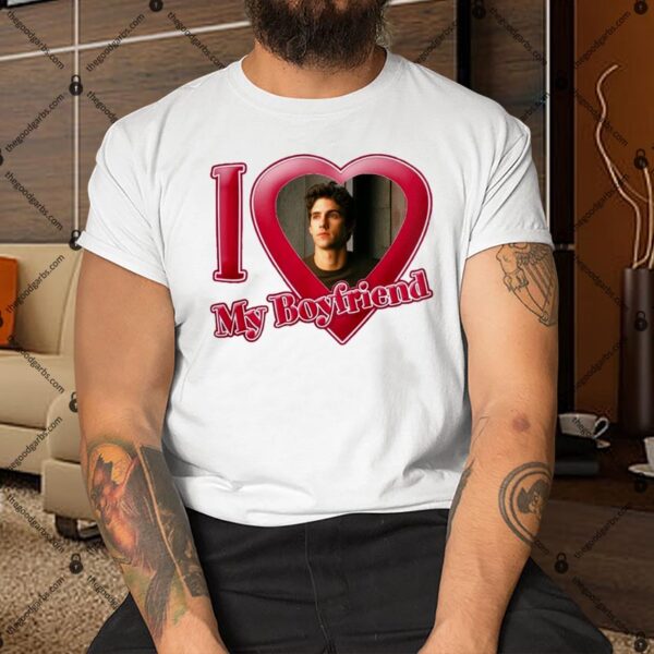 I Love My Boyfriend Shirt