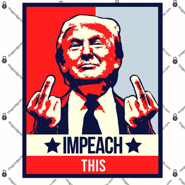 Impeach This Pro Donald Trump Supporter T-Shirt