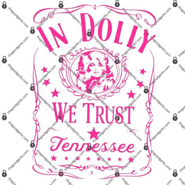 In Dolly We Trust Tennessee T-Shirt