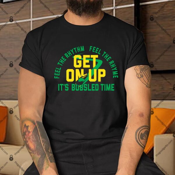 It's Bobsled Time Shirt