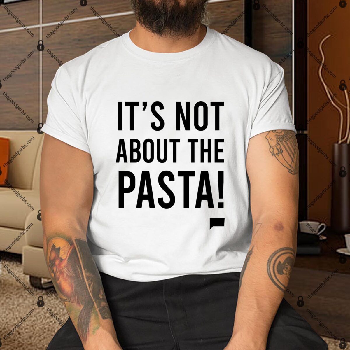 It's Not About the Pasta Shirt